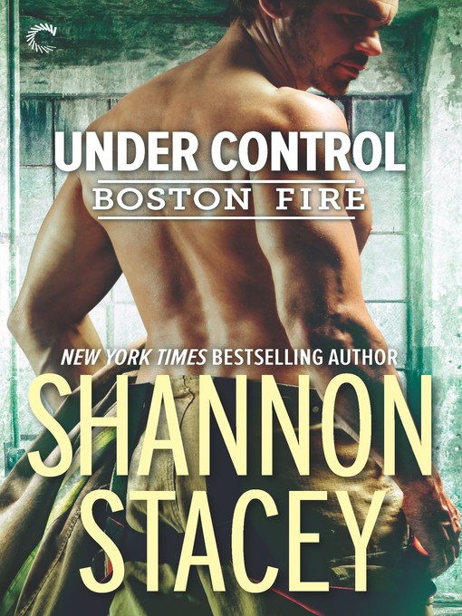 Title details for Under Control by Shannon Stacey - Available